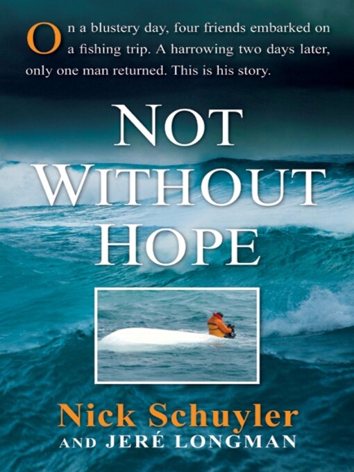 Title details for Not Without Hope by Nick Schuyler - Available